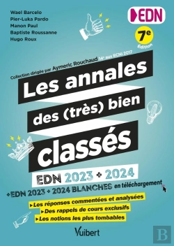 Bertrand.pt - Les Annales Des (Très) Bien Classés : Edn 2023 Et 2024 : Toutes Les Questions Commentées, Corrigées Et Analysées (Mini-Dp, Qi, Qroc, Kfp, Tcs Et Zone À Pointer)