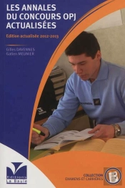 Les Annales Du Concours Opj (Édition 2012-2013)