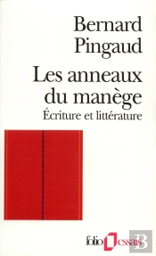 Les Anneaux Du Manège : Écriture Et Littérature