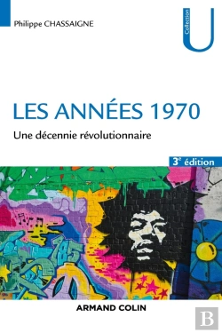 Bertrand.pt - Les Années 1970 ; Une Décennie Révolutionnaire (3e Édition)