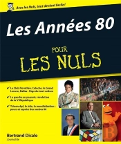 Les Annees 80 Pour Les Nuls