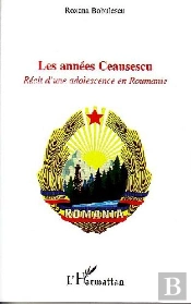Les Années Ceausescu ; Récit D'Une Adolescence En Roumanie