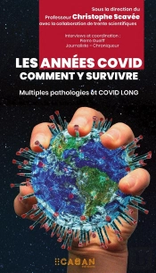 Les Années Covid : Comment Y Survivre