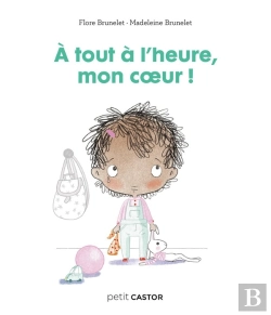 Bertrand.pt - Les Années Crèche - À Tout À L'Heure Mon Coeur !