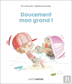 Bertrand.pt - Les Années Crèche : Doucement Mon Grand !