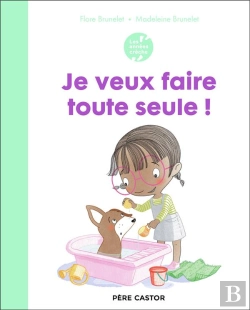 Bertrand.pt - Les Années Crèche : Je Veux Faire Toute Seule !