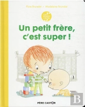 Les Annees Creche - Un Petit Frere, C'Est Super !