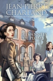 Les Années De Plomb T.3
