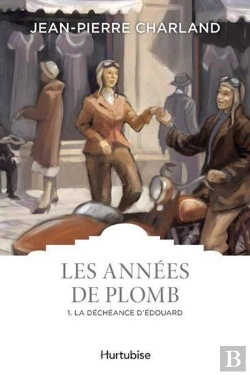 Bertrand.pt - Les Années De Plomb Tome 1 : La Déchéance D'Edouard