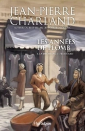 Les Annees De Plomb V 01 La Decheance D'Edouard