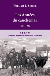 Les Années Du Cauchemar ; 1934-1945