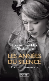 Les Années Du Silence Tome 1 : Dans La Tourmente