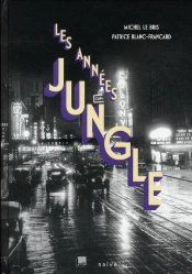 Les Années Jungle ; L'Amérique Des Années 20