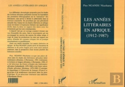 Bertrand.pt - Les Années Littéraires En Afrique (1912-1987) : Tome 1