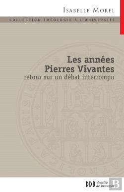 Bertrand.pt - Les Annees Pierres Vivantes Retour Sur Un Debat Interrompu