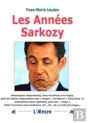 Les Annees Sarkozy