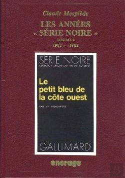 Bertrand.pt - Les Années Serie Noire / 4 : Bibliographie Critique D'Une Grande Collection Policière (N°1501 À 1866)