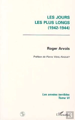 Bertrand.pt - Les Annees Terribles T.6 ; Les Jours Les Plus Longs, 1942-1944