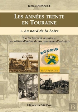 Bertrand.pt - Les Annees Trente En Touraine - 1. Au Nord De La Loire
