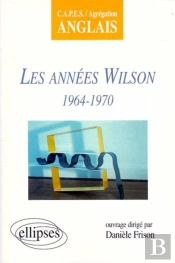 Les Années Wilson (1964-1970)