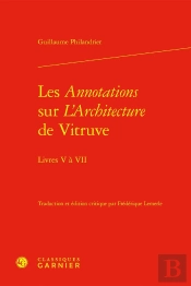 Les Annotations Sur L'Architecture De Vitruve Livres V À Vii