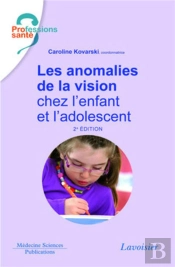 Les Anomalies De La Vision Chez L'Enfant Et L'Adolescent (2e Édition)