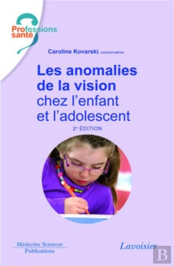 Bertrand.pt - Les Anomalies De La Vision Chez L'Enfant Et L'Adolescent (2e Édition)