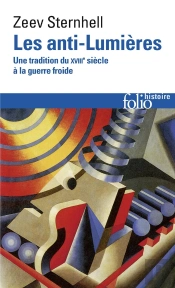Les Anti-Lumières : Une Tradition Du Xviii? Siècle À La Guerre Froide
