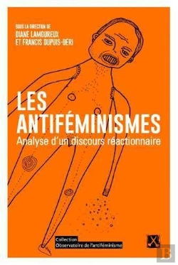 Bertrand.pt - Les Antiféminismes ; Analyse D'Un Discours Réactionnaire