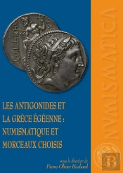Les Antigonides Et La Grèce Égéenne : Numismatique Et Morceaux Choisis