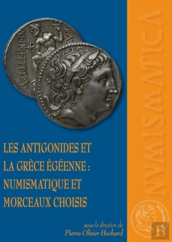 Bertrand.pt - Les Antigonides Et La Grèce Égéenne : Numismatique Et Morceaux Choisis