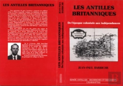 Bertrand.pt - Les Antilles Britanniques ; De L'Epoque Coloniale Aux Independances