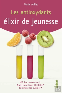 Bertrand.pt - Les Antioxydants ; Élixir De Jeunesse