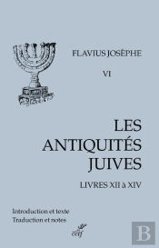 Les Antiquités Juives Tome 6 : Livres Xii À Xiv