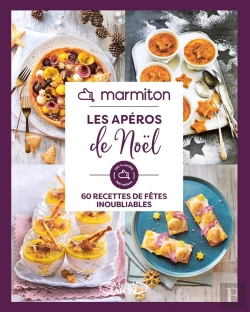 Bertrand.pt - Les Apéros De Noël : 60 Recettes De Fêtes Inoubliables