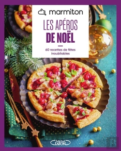 Bertrand.pt - Les Apéros De Noël : 60 Recettes De Fêtes Inoubliables