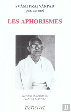 Bertrand.pt - Les Aphorismes : Svami Prajnanpad Pris Au Mot