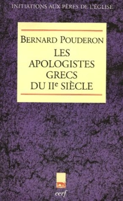 Bertrand.pt - Les Apologistes Grecs Du 2e Siècle