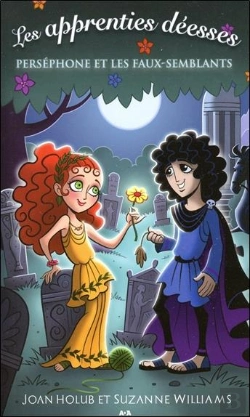 Bertrand.pt - Les Apprenties Deesses - T2 : Persephone Et Les Faux-Semblants