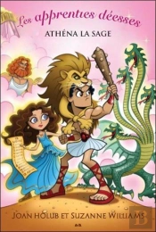 Les Apprenties Deesses - T.5 : Athena La Sage