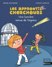 Les Apprentis Chercheurs : Une Lumière Venue De L'Espace