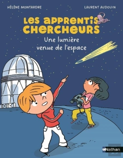 Bertrand.pt - Les Apprentis Chercheurs : Une Lumière Venue De L'Espace
