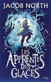 Les Apprentis Des Glaces Tome 1