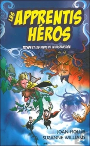 Les Apprentis Héros T.5 ; Typhon Et Les Vents De La Destruction