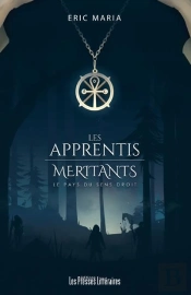 Les Apprentis Méritants ; Le Pays Du Sens Droit