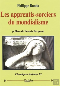 Bertrand.pt - Les Apprentis-Sorciers Du Mondialisme (Chroniques Barbares 11)