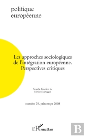 Les Approches Sociologiques De L'Intégration Européenne ; Perspectives Critiques