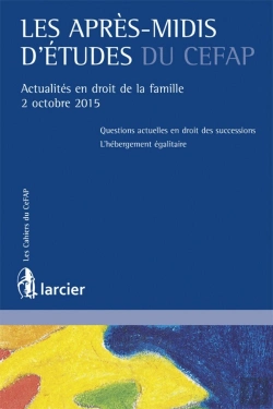 Bertrand.pt - Les Après-Midis D'Études Du Cefap ; Actualités En Droit De La Famille