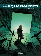 Les Aquanautes ; Intégrale Tome 1 À Tome 5