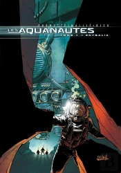 Les Aquanautes Tome 1 ; Physalia